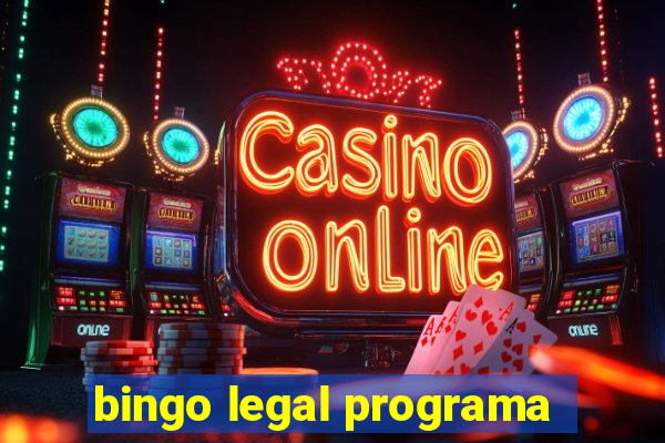 bingo legal programa